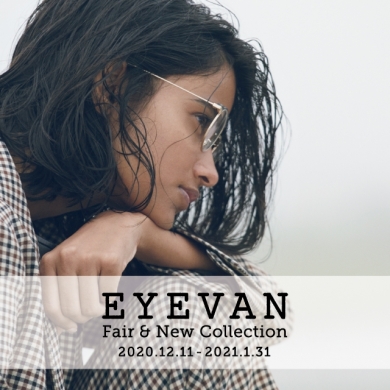 EYEVAN Fair & New Collection
