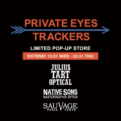 【POPUP延長！】PRIVATE EYES＆TRACKERS