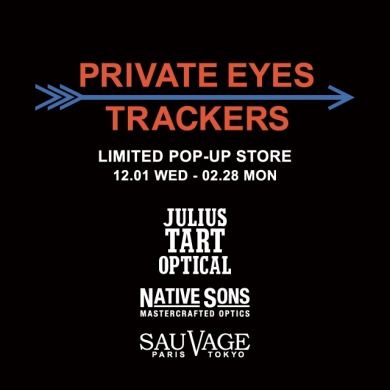 12/1~【PRIVATE EYES＆TRACKERS】POP UP