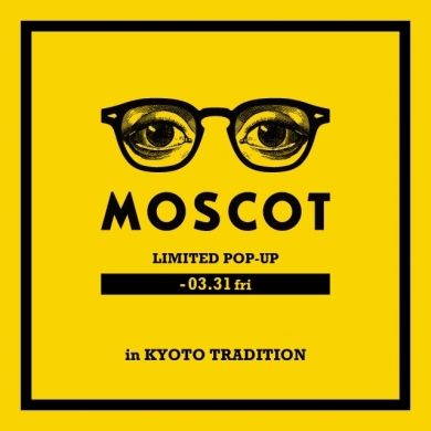 MOSCOT POP-UP延長します！