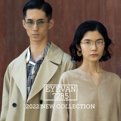 EYEVAN 7285の2022年新作コレクション取り扱い店で12月4日(土)一斉発売いたします！