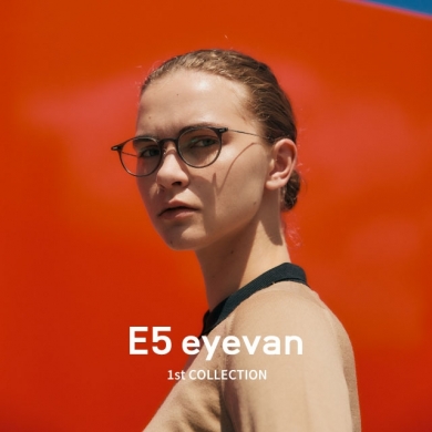 新ブランド「E5 eyevan」は12月4日（土）に一斉発売いたします！