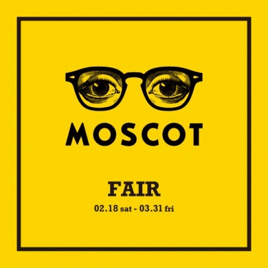 MOSCOT FAIR 全店で開催いたします！