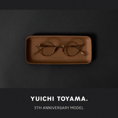 【世界限定200本】YUICHI TOYAMA. ブランド5周年を記念したアニバーサリーモデルが3月18日(土)発売。