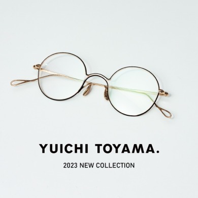 YUICHI TOYAMA. 2023 最新モデルが入荷。