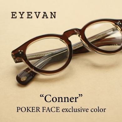 EYEVANの「Conner」POKER FACE Exclusive Colorが入荷いたしました！