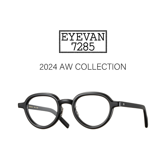 EYEVAN 7285の2024AWコレクション「362,648,1000」などが入荷。